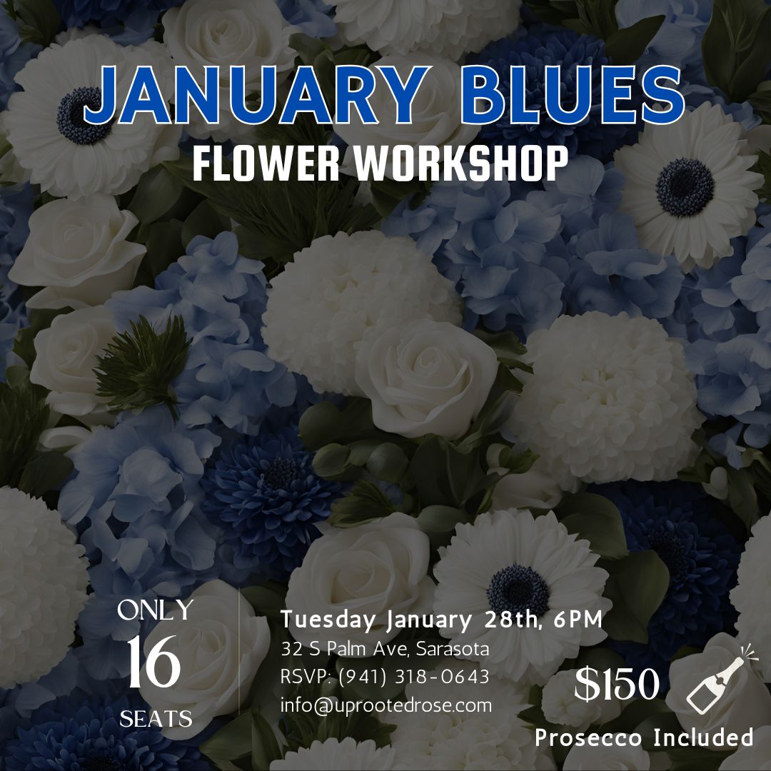 January Blues Flower Workshop
