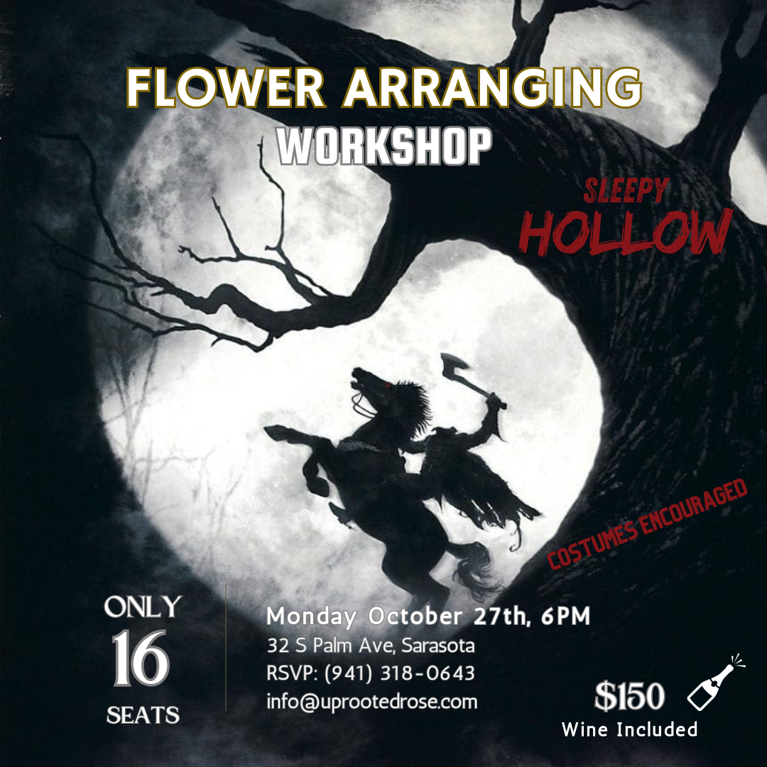 Sleepy Hollow Theme Flower Arranging Workshop - October 27