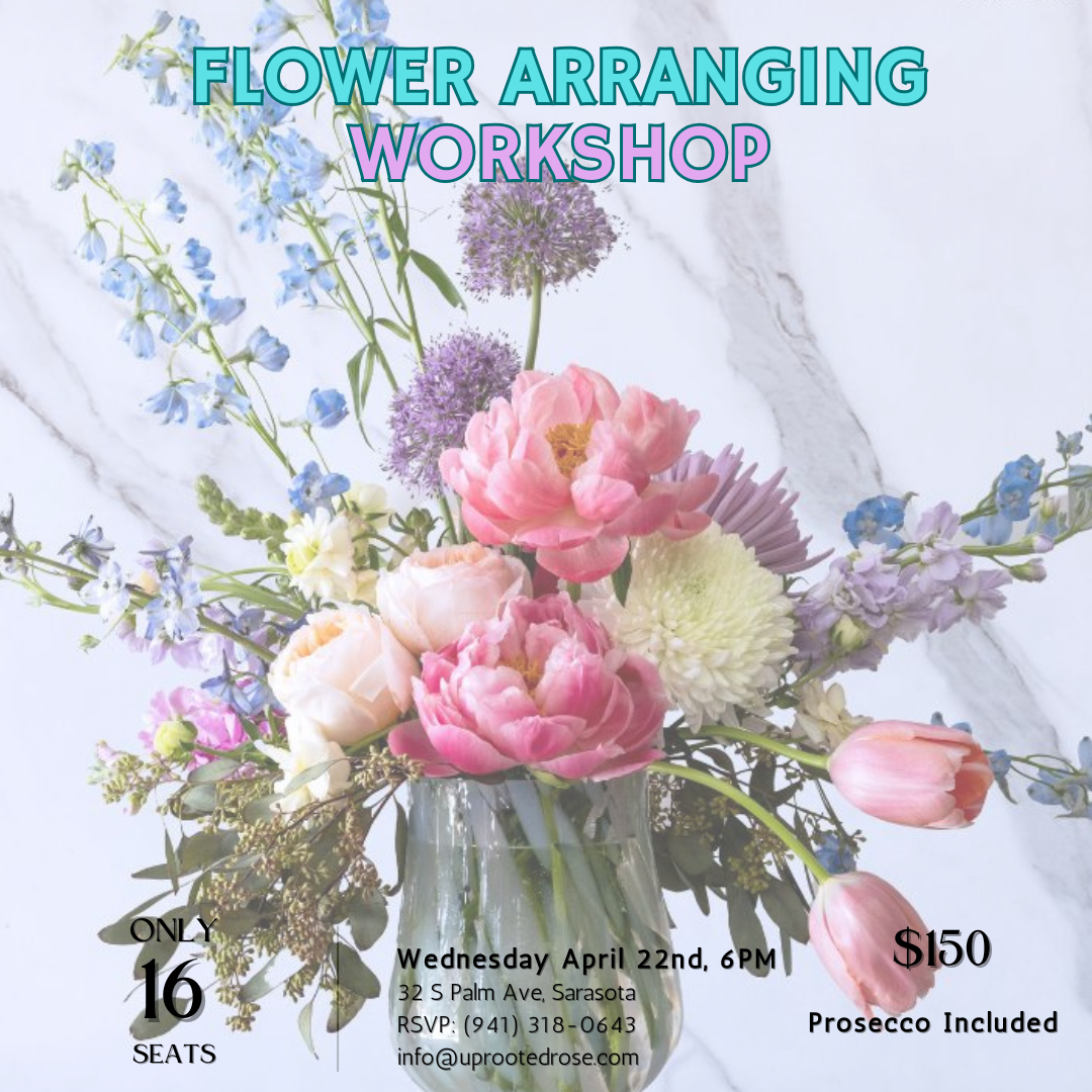 Flower Arranging Workshop - April 22nd - 6PM