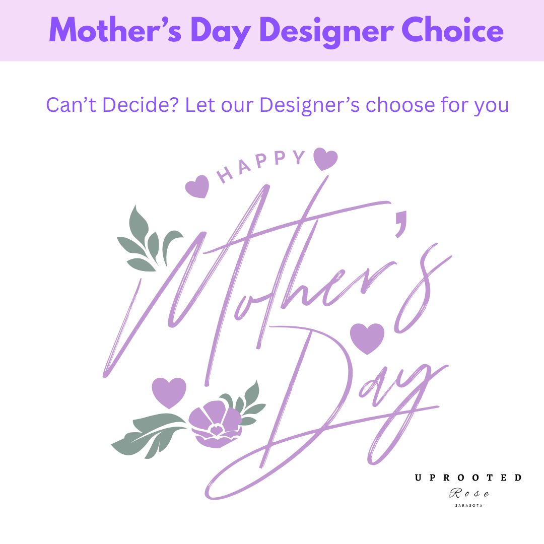 Mother's Day Designer's Choice