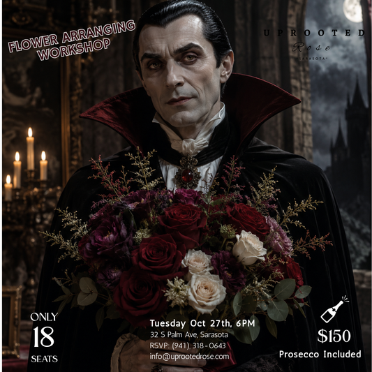 Dracula Flower Arranging Workshop - Oct 27 - 6PM